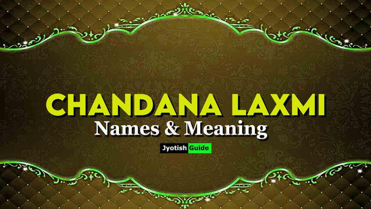 chandana laxmi name meaning